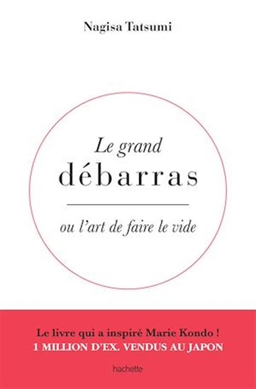 Le Grand débarras ou l&#39;art de faire le vide - NAGISA TATSUMI