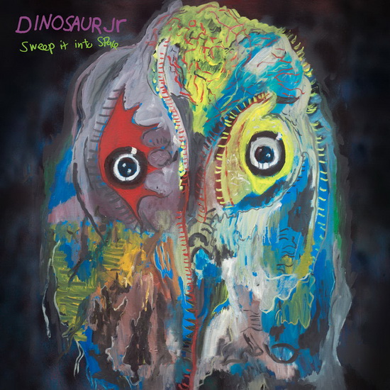 Sweep It Into Space - DINOSAUR JR.
