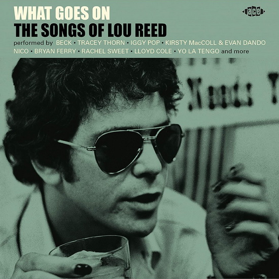 What Goes One: The Songs Of Lou Reed - V - A