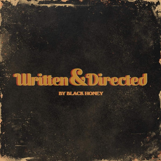 Written & Directed - BLACK HONEY