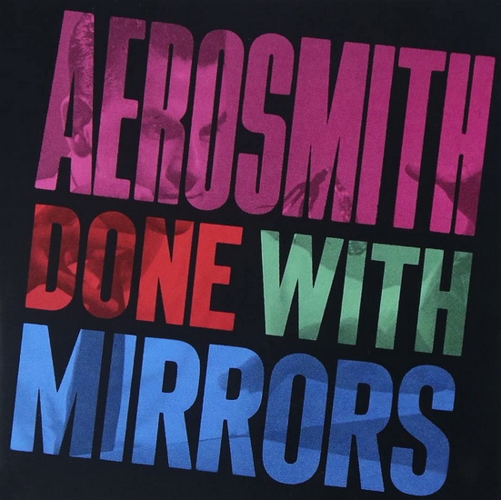 Done With Mirrors - AEROSMITH