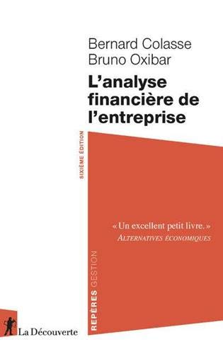 L'Analyse financière de l'entreprise 6 e éd. - BERNARD COLASSE - BRUNO OXIBAR