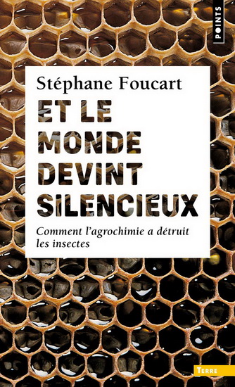 Et le monde devint silencieux : comment l'agrochimie a détruit les insectes - STÉPHANE FOUCART
