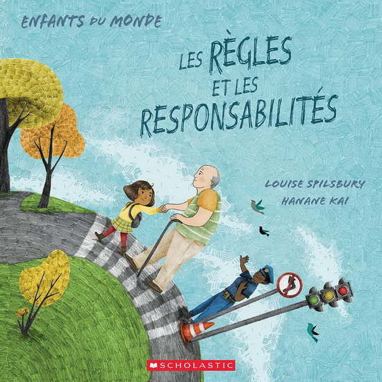 Les Règles et les responsabilités - LOUISE SPILSBURY - HANANE KAI