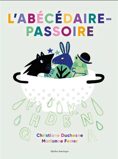 L&#39;Abécédaire-passoire - CHRISTIANE DUCHESNE - MARIANNE FERRER