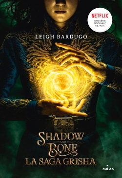 Shadow and bone #01 N. Éd. Netflix - LEIGH BARDUGO