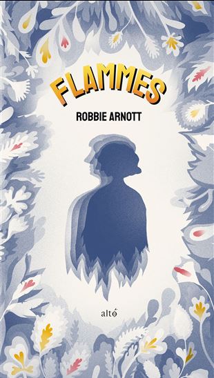 Flammes - ROBBIE ARNOTT