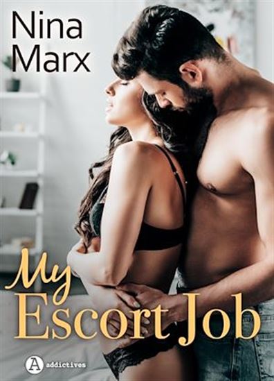 My Escort Job - NINA MARX
