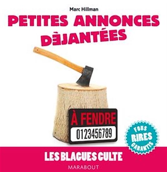 Petites annonces déjantées - MARC HILLMAN