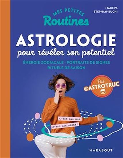 Mes petites routines astrologie pour révéler son potentiel - MAHEVA STEPHAN-BUCNI