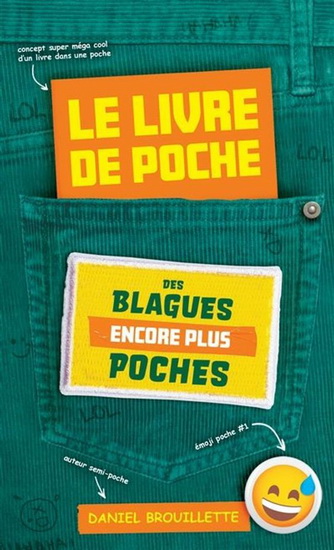 Le Livre de poche des blagues encore plus poches #02 - DANIEL BROUILLETTE