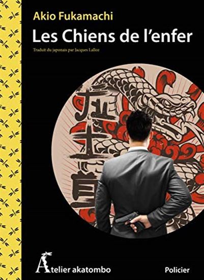 Les Chiens de l&#39;enfer - AKIO FUKAMACHI