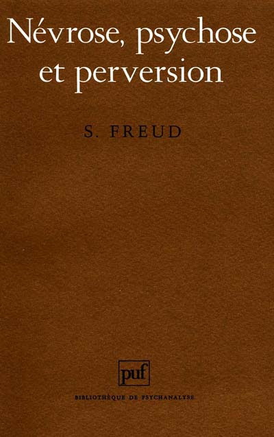 Névrose, psychose et perversion - SIGMUND FREUD