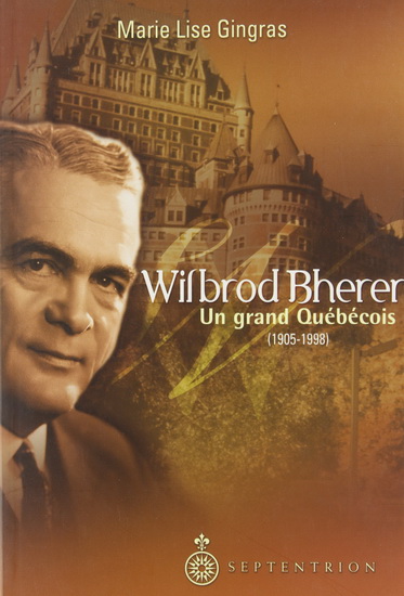 Wilbrod Bherer - MARIE LISE GINGRAS
