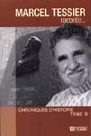 Marcel Tessier raconte... T.02 - MARCEL TESSIER