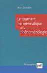 Tournant herméneutique de phénoménologie - JEAN GRONDIN