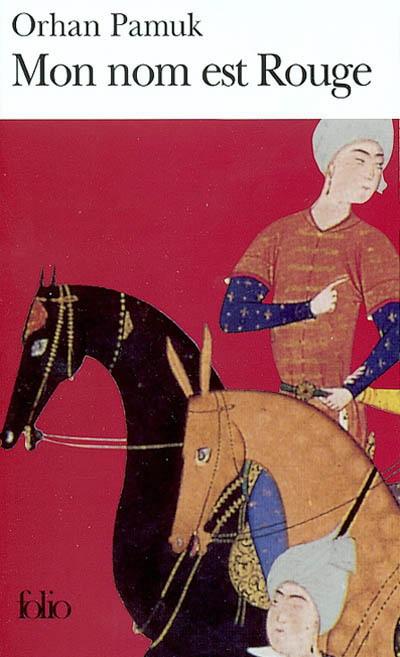 Mon nom est Rouge - ORHAN PAMUK