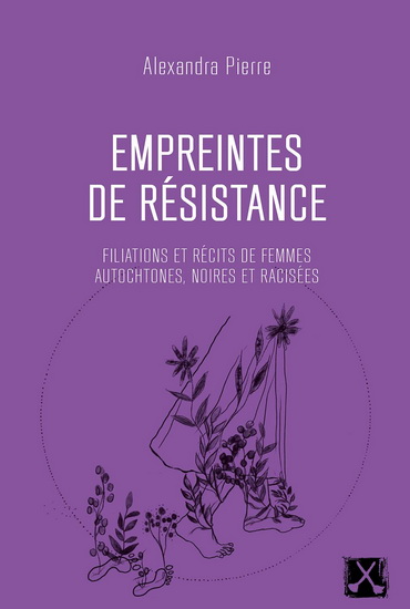 Empreintes de résistance - ALEXANDRA PIERRE