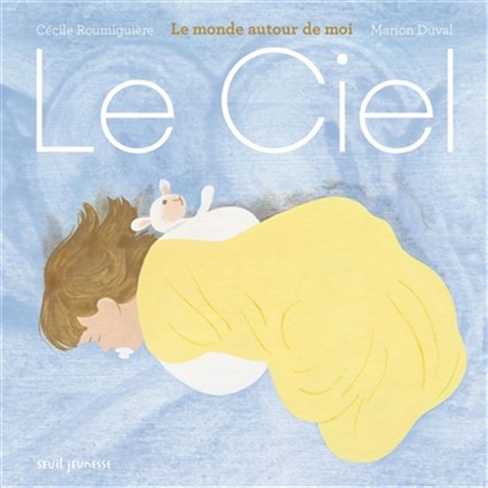 Le Ciel - CÉCILE ROUMIGUIÈRE - MARION DUVAL