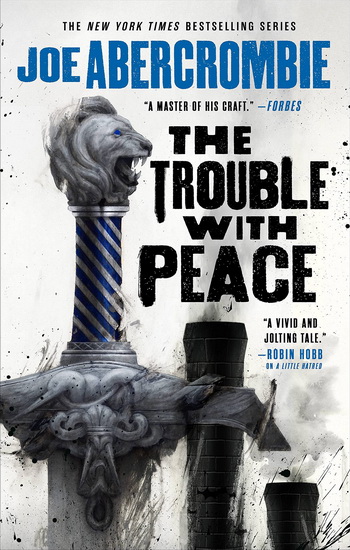 Trouble with Peace - JOE ABERCROMBIE