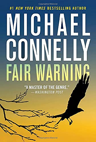 Fair Warning - MICHAEL CONNELLY