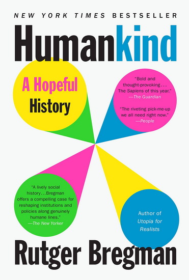 Humankind : A Hopeful History - RUTGER BREGMAN - ERICA MOORE