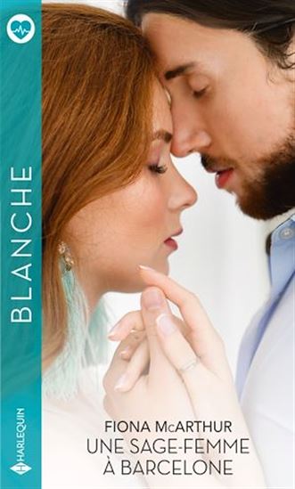 Une sage-femme à Barcelone - FIONA MCARTHUR