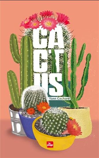 Cactus - YANN COCHARD - LUCIA CALFAPIETRA