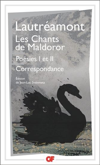 Les Chants de Maldoror/Poésies I et II/Correspondance N. éd. - LAUTRÉAMONT