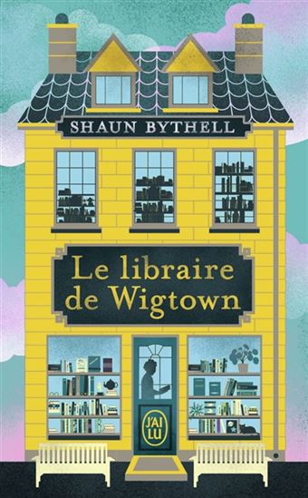 Le Libraire de Wigtown - SHAUN BYTHELL
