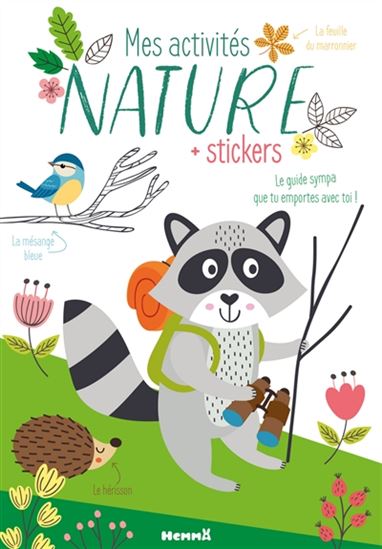 Mes activités nature : + stickers : le guide sympa que tu emportes avec toi ! - COLLECTIF