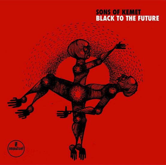 Black To The Future - SONS OF KEMET