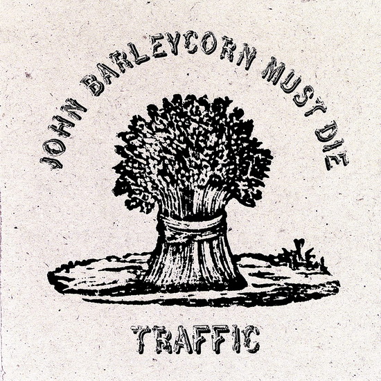 John Barleycorn Must Die(Vinyl) - TRAFFIC
