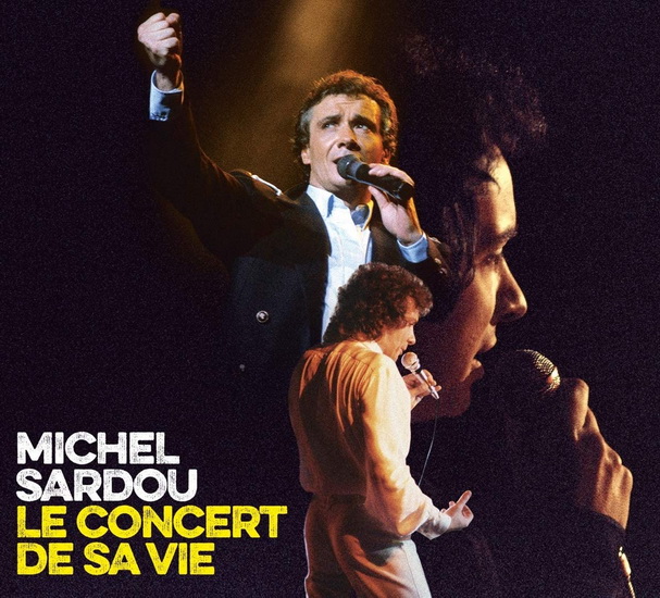 Le Concert De Sa Vie (3Cd) - MICHEL SARDOU