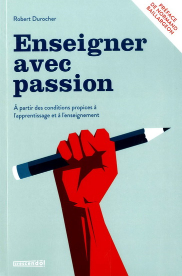 Enseigner avec passion - ROBERT DUROCHER