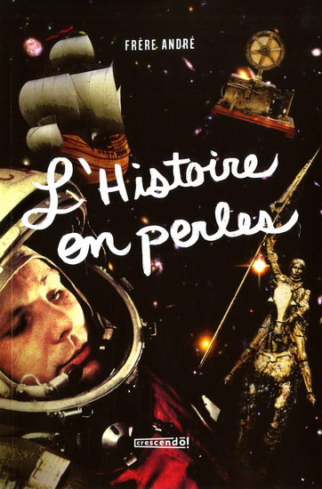 L&#39;Histoire en perles - ANDRÉ SYLVESTRE