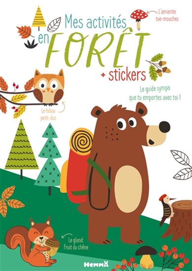 Mes activités en forêt : + stickers : le guide sympa que tu emportes avec toi ! - COLLECTIF