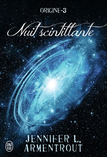Origine T.03 Nuit scintillante - JENNIFER L ARMENTROUT