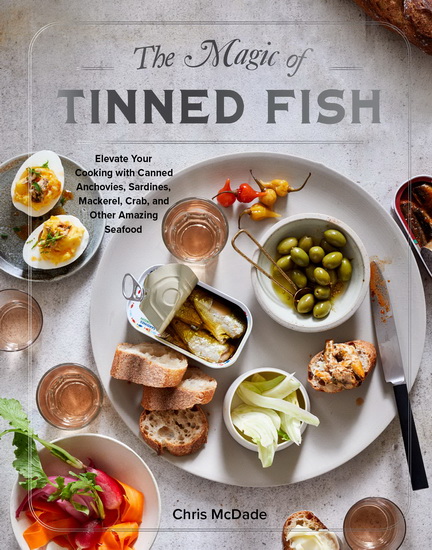 The Magic of Tinned Fish - CHRIS MCDADE