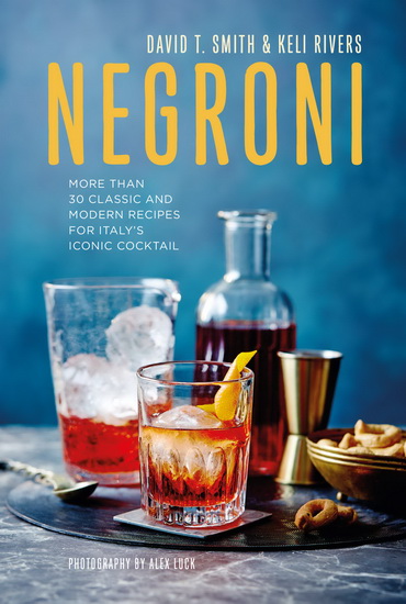Negroni - DAVID T SMITH - KELI RIVERS