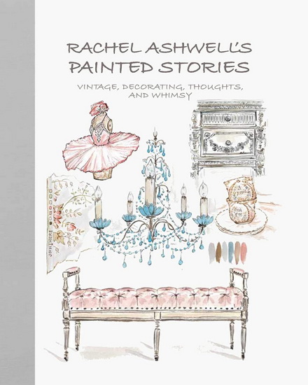 Rachel Ashwell&#39;s Painted Stories - RACHEL ASHWELL