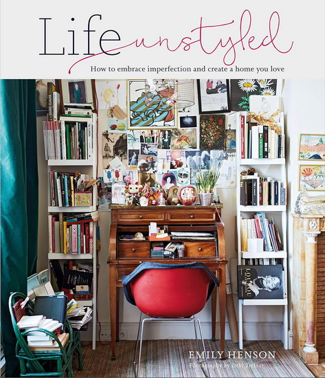 Life Unstyled - EMILY HENSON