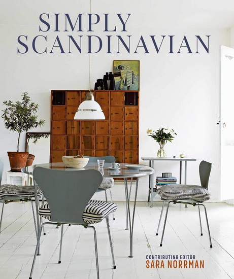 Simply Scandinavian - SARA NORRMAN