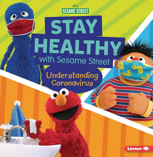 Stay Healthy with Sesame Street ® - MARY LINDEEN