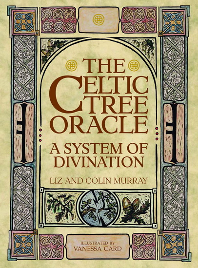 The Celtic Tree Oracle - COLIN MURRAY & AL