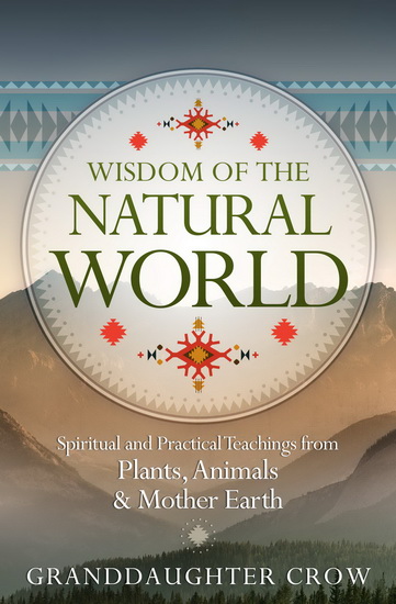 Wisdom of the Natural World - GRANDDAUGHTER CROW