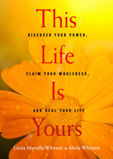 This Life Is Yours - LINDA MARTELLA-WHITSETT - ALICI WHITSETT