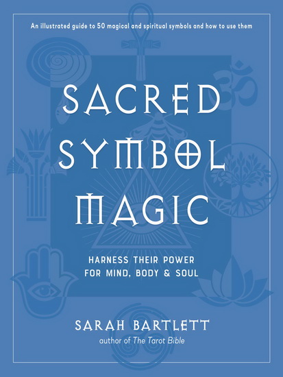 Sacred Symbol Magic - SARAH BARTLETT