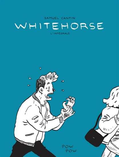 Whitehorse L&#39;intégrale - SAMUEL CANTIN