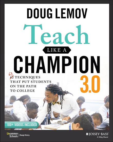 Teach Like a Champion 3.0 - DOUG LEMOV